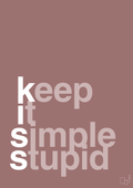 plakat: keep it simple stupid - plum-Livet-A1two3