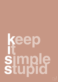 plakat: keep it simple stupid - powder-Livet-A1two3