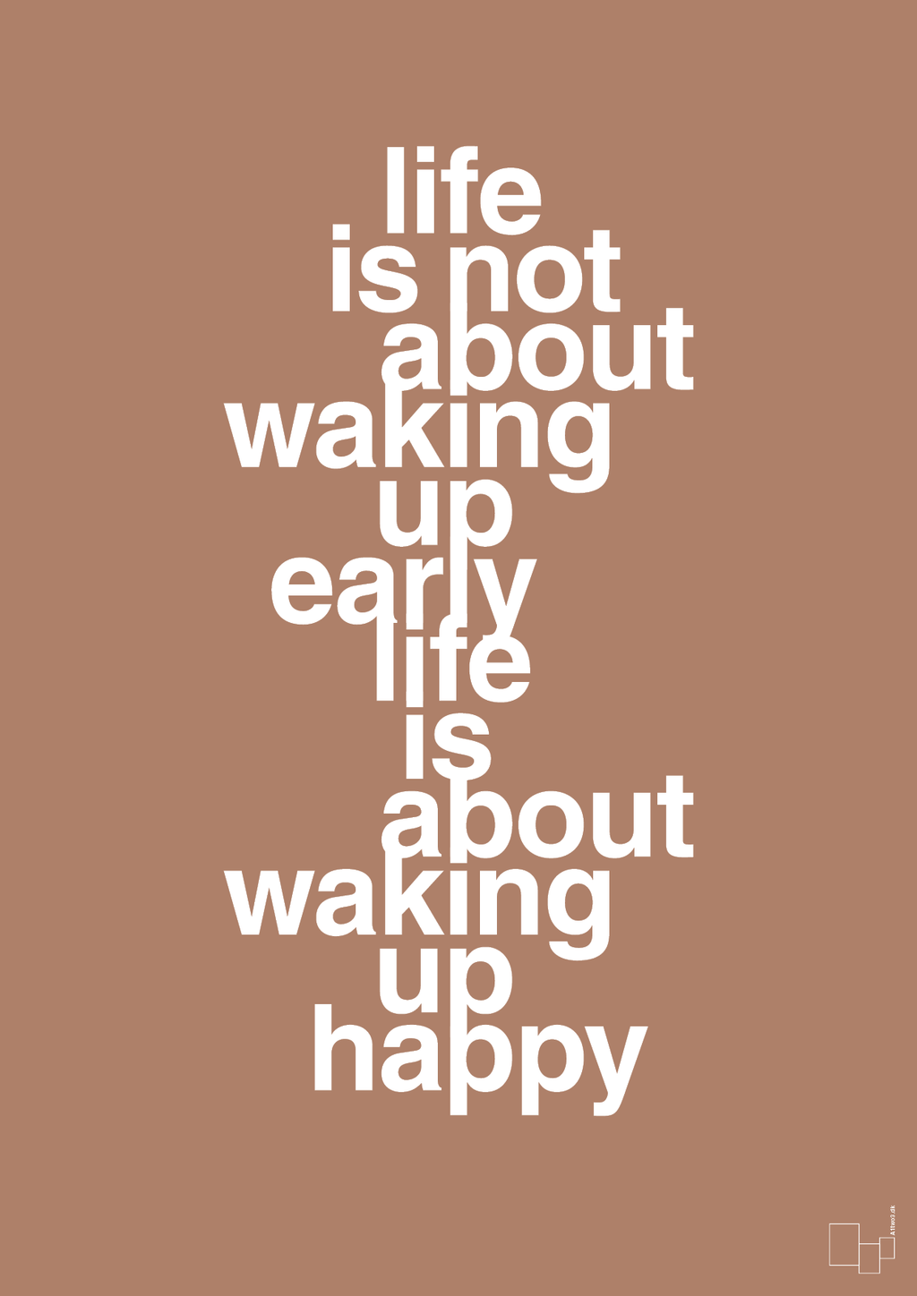 plakat: life is not about waking up early life is about waking up happy - cider spice-Livet-A1two3