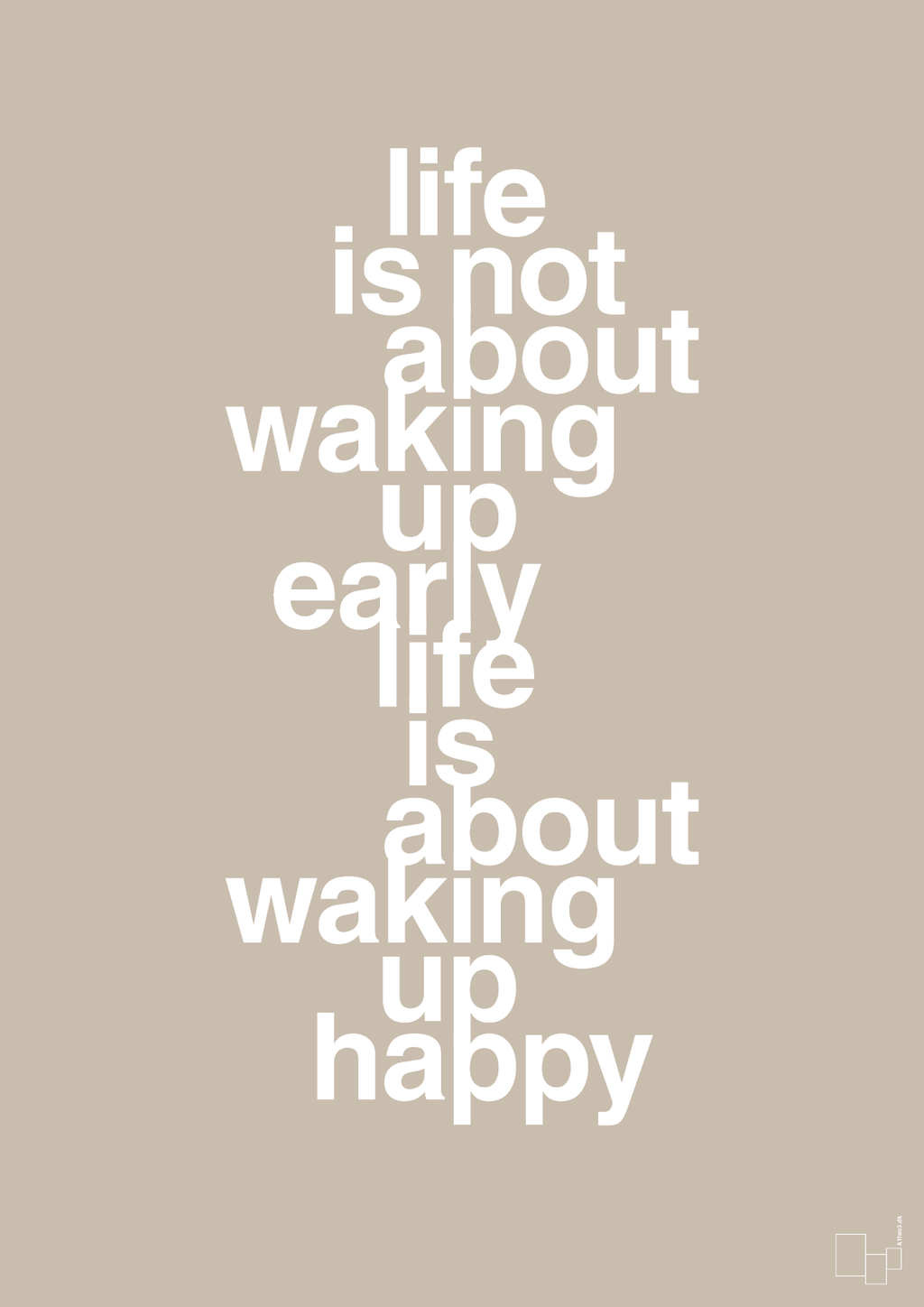 plakat: life is not about waking up early life is about waking up happy - creamy mushroom-Livet-A1two3