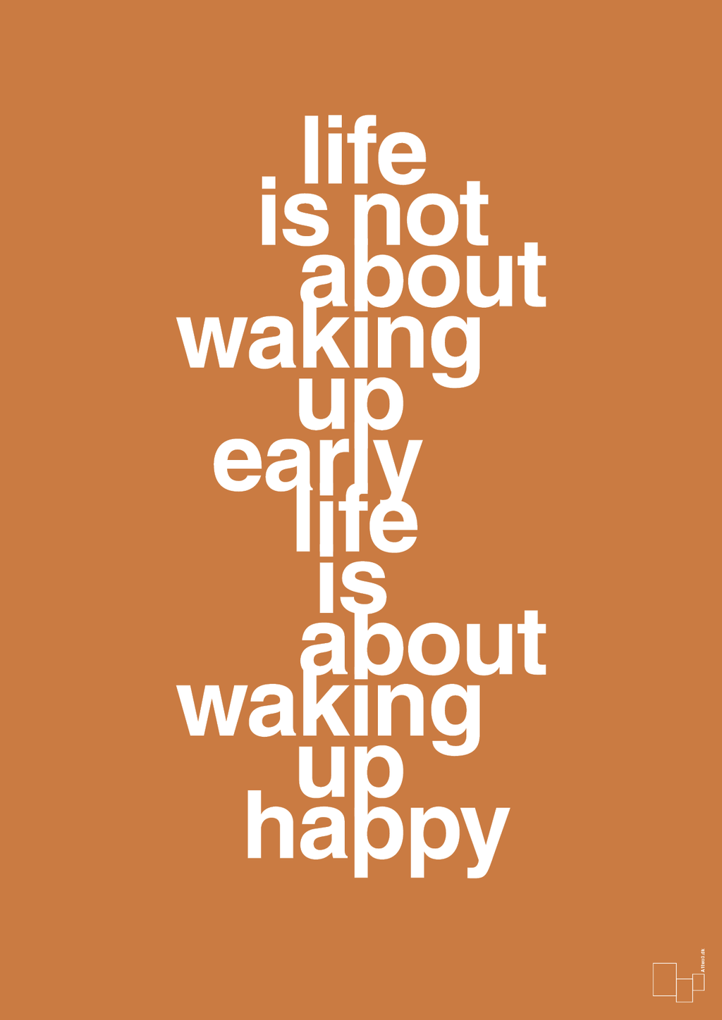 plakat: life is not about waking up early life is about waking up happy - rumba orange-Livet-A1two3