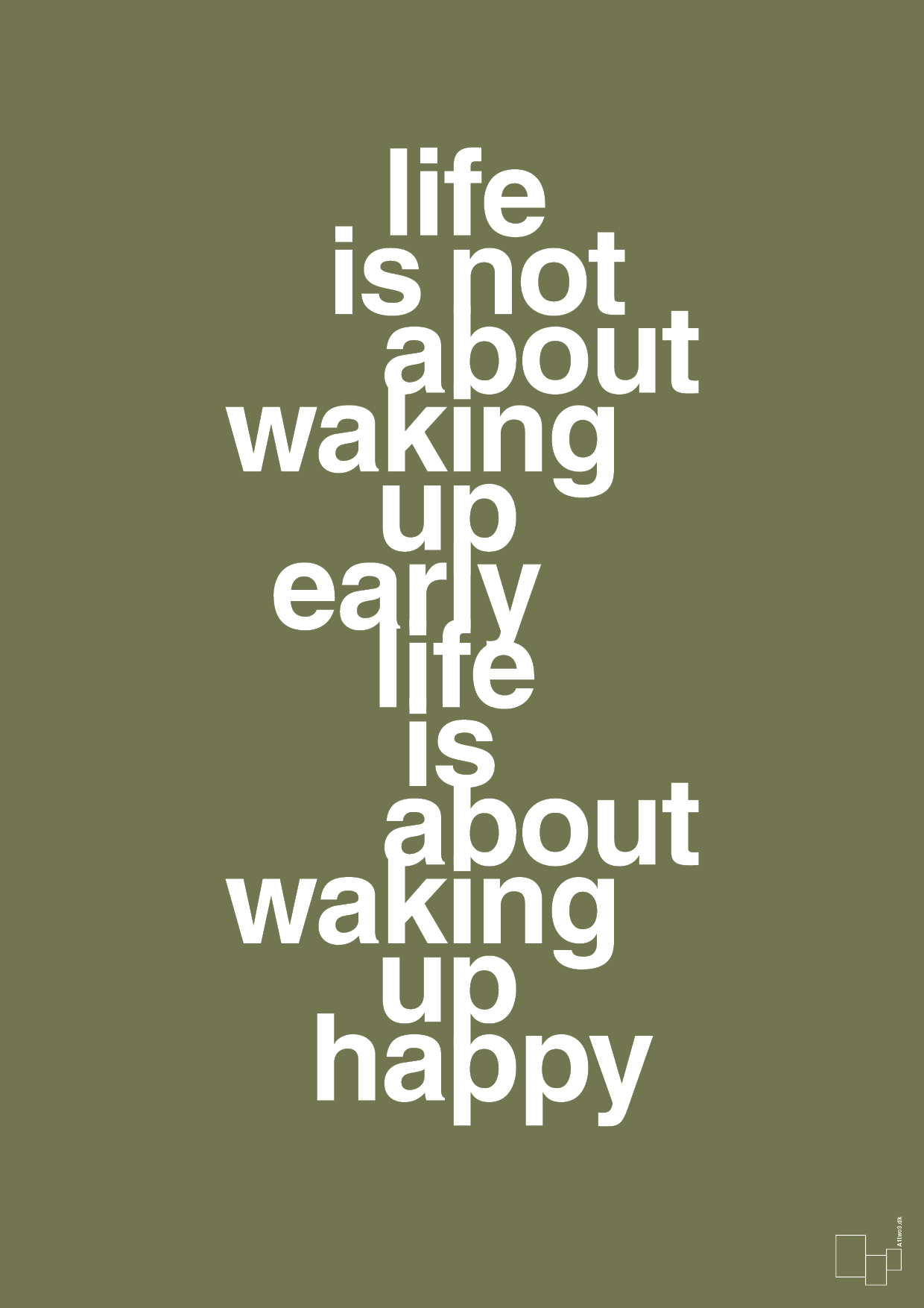 plakat: life is not about waking up early life is about waking up happy - secret meadow-Livet-A1two3