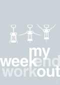 plakat: my weekend workout - light drizzle-Vin-A1two3
