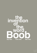 plakat: the invention of the word Boob - battleship gray-Humor-A1two3