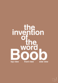 plakat: the invention of the word Boob - cider spice-Humor-A1two3