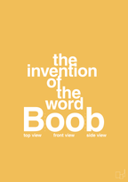 plakat: the invention of the word Boob - honeycomb-Humor-A1two3