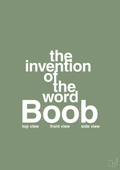 plakat: the invention of the word Boob - jade-Humor-A1two3