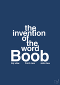 plakat: the invention of the word Boob - lapis blue-Humor-A1two3