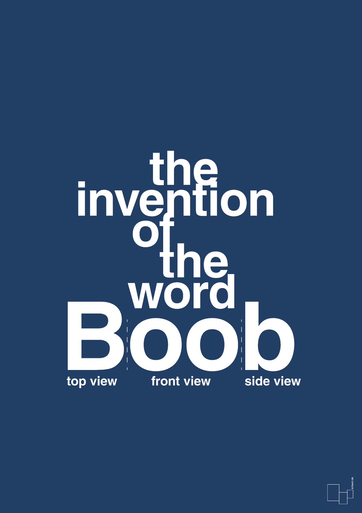 plakat: the invention of the word Boob - lapis blue-Humor-A1two3