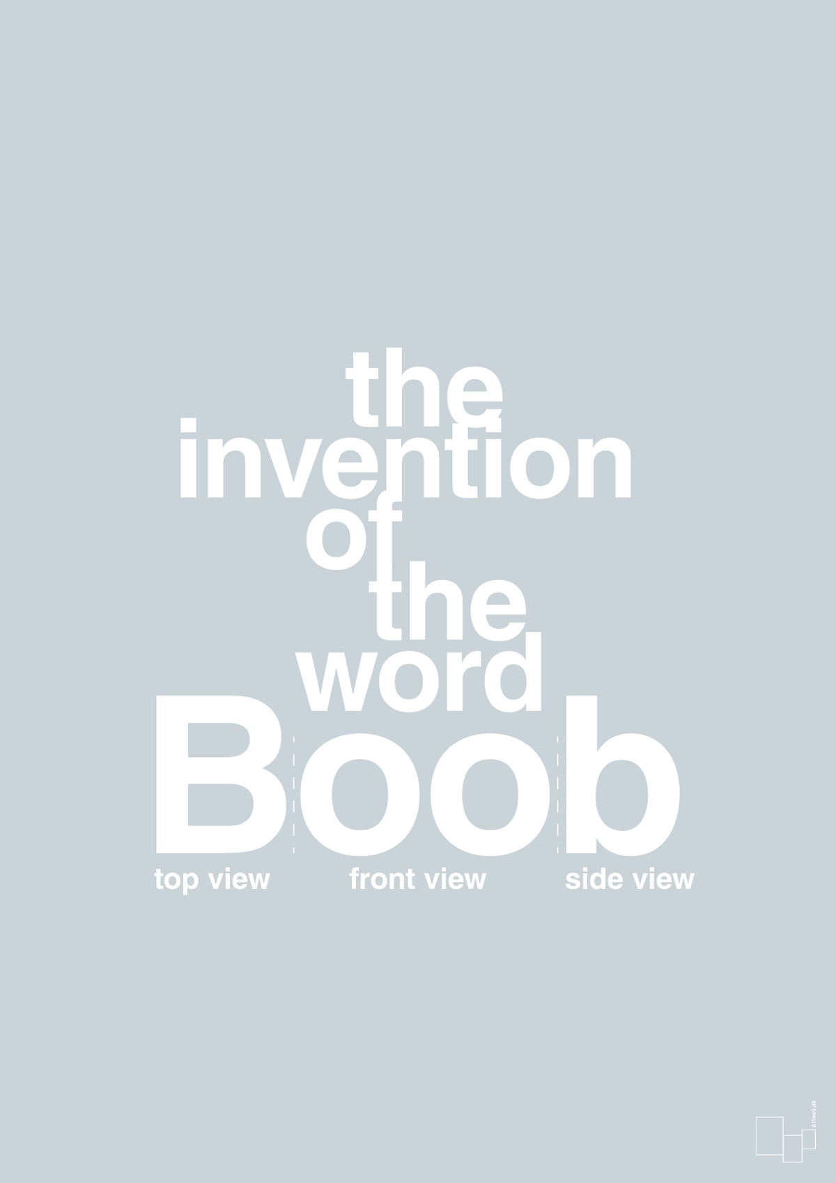 plakat: the invention of the word Boob - light drizzle-Humor-A1two3