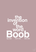 plakat: the invention of the word Boob - light rose-Humor-A1two3
