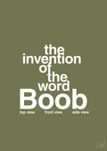 plakat: the invention of the word Boob - secret meadow-Humor-A1two3