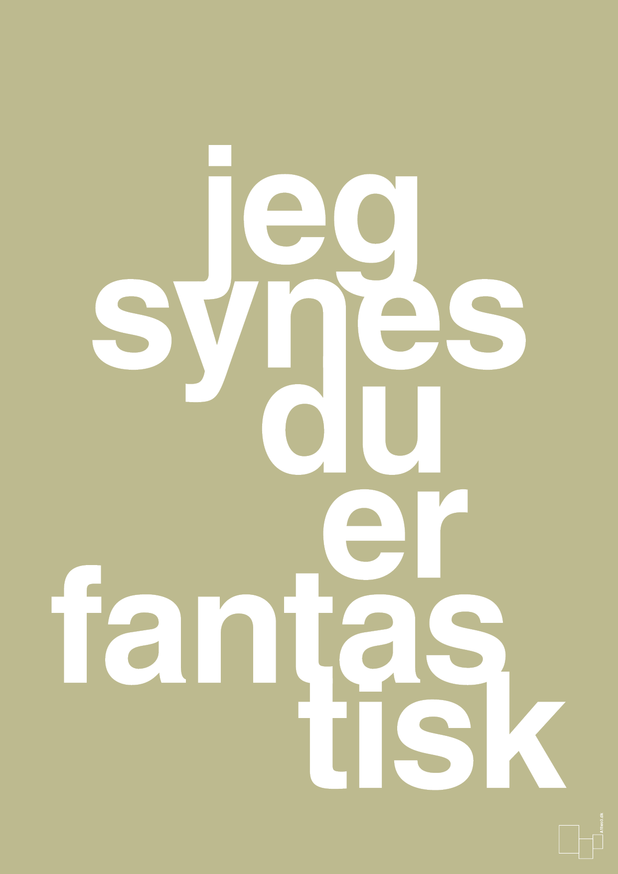 plakat: jeg synes du er fantastisk - back to nature-Kærlighed-A1two3