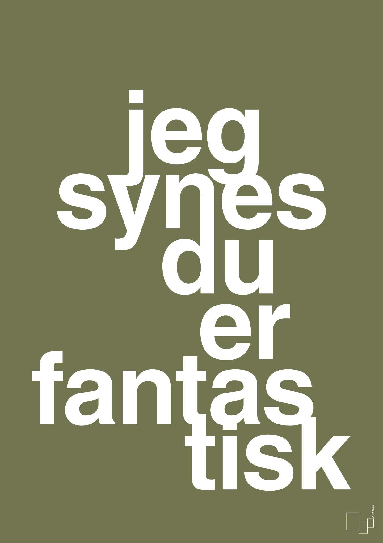 plakat: jeg synes du er fantastisk - secret meadow-Kærlighed-A1two3