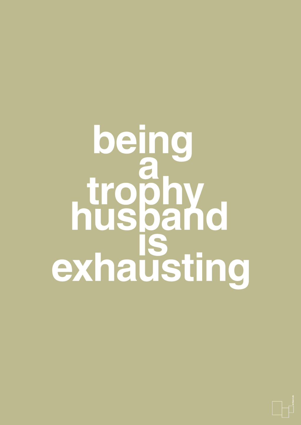 plakat: being a trophy husband is exhausting - back to nature-Humor-A1two3