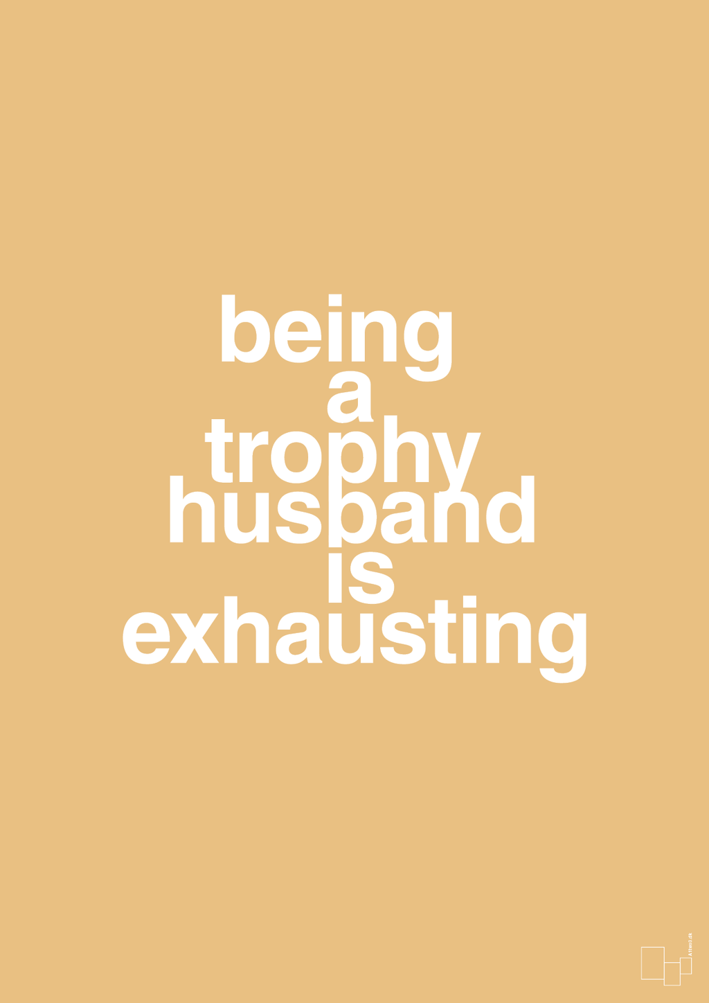 plakat: being a trophy husband is exhausting - charismatic-Humor-A1two3