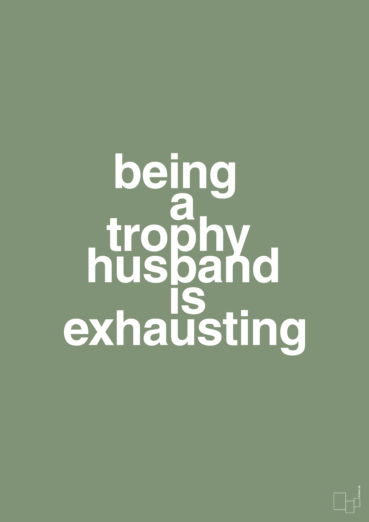plakat: being a trophy husband is exhausting - jade-Humor-A1two3