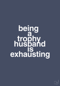Being a trophy husband is exhausting - petrol-Humor-A1two3