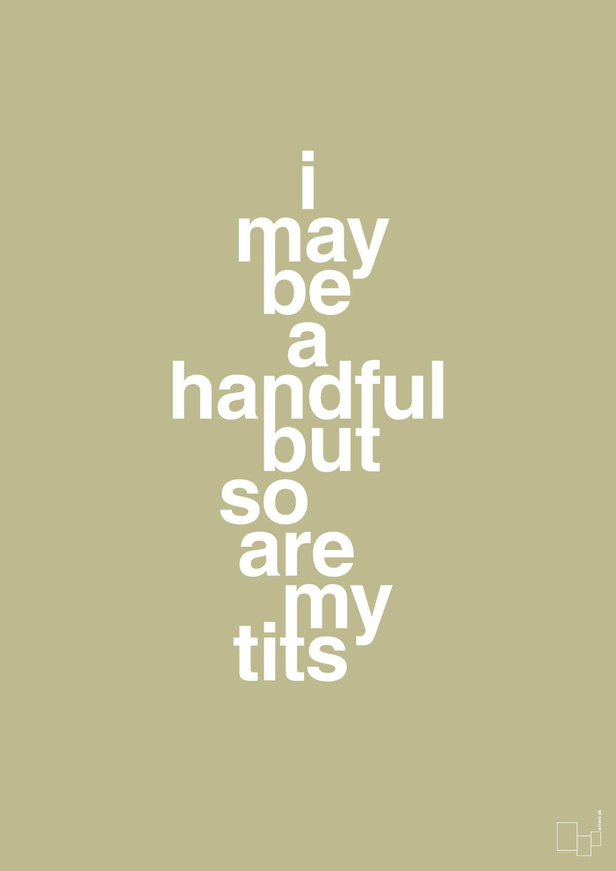 plakat: i may be a handful but so are my tits - back to nature-Frække-A1two3