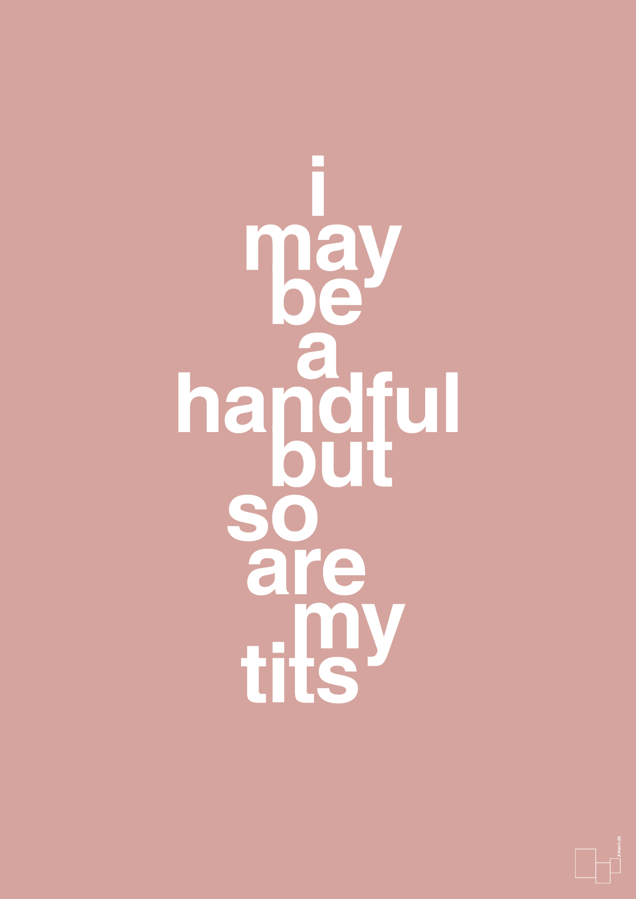 plakat: i may be a handful but so are my tits - bubble shell-Frække-A1two3