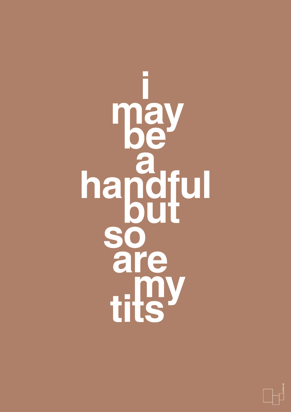 plakat: i may be a handful but so are my tits - cider spice-Frække-A1two3