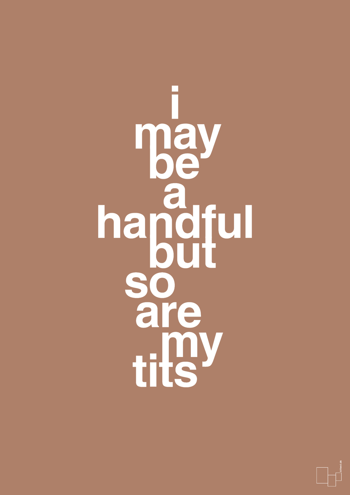 plakat: i may be a handful but so are my tits - cider spice-Frække-A1two3