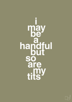plakat: i may be a handful but so are my tits - misty forrest-Frække-A1two3