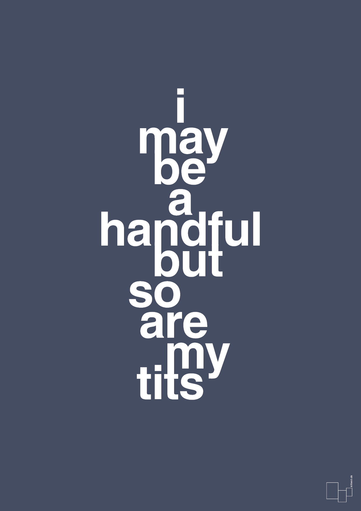 I may be a handful but so are my tits - petrol-Frække-A1two3