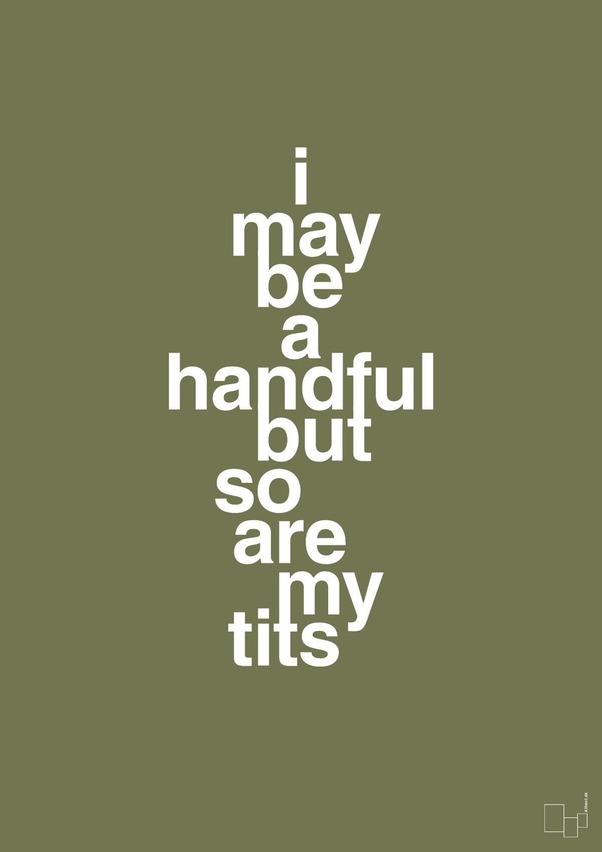 plakat: i may be a handful but so are my tits - secret meadow-Frække-A1two3