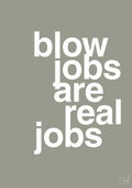 plakat: blowjobs are real jobs - battleship gray-Frække-A1two3