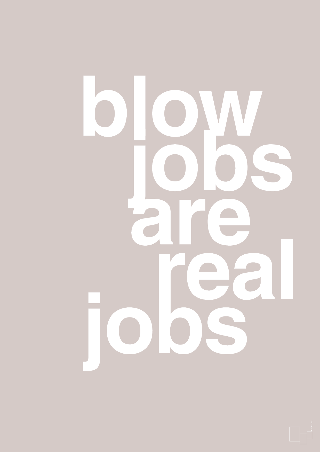 plakat: blowjobs are real jobs - broken beige-Frække-A1two3