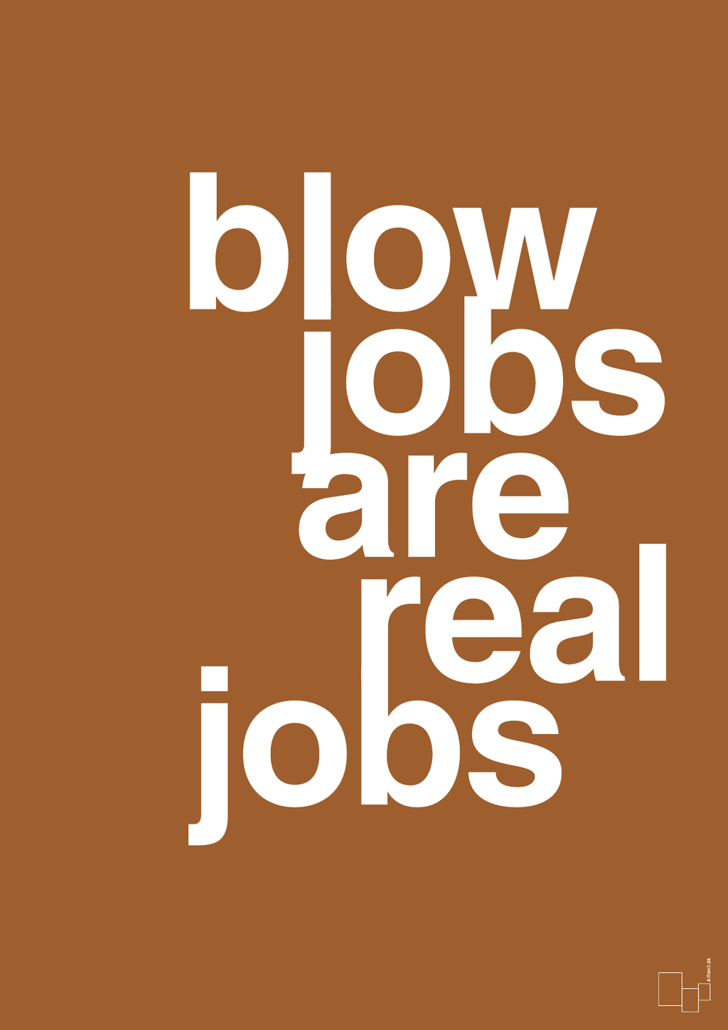plakat: blowjobs are real jobs - cognac-Frække-A1two3