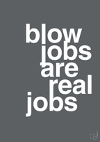 plakat: blowjobs are real jobs - graphic charcoal-Frække-A1two3