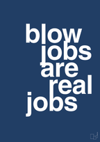 plakat: blowjobs are real jobs - lapis blue-Frække-A1two3