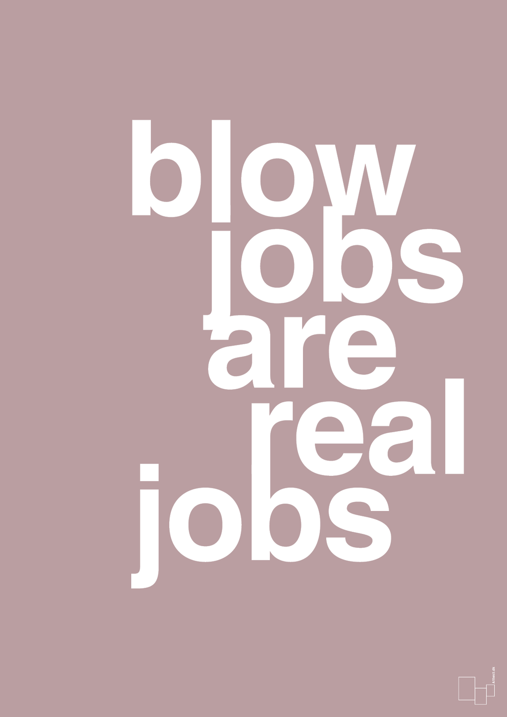 plakat: blowjobs are real jobs - light rose-Frække-A1two3