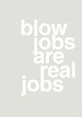 plakat: blowjobs are real jobs - painters white-Frække-A1two3