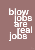 plakat: blowjobs are real jobs - plum-Frække-A1two3