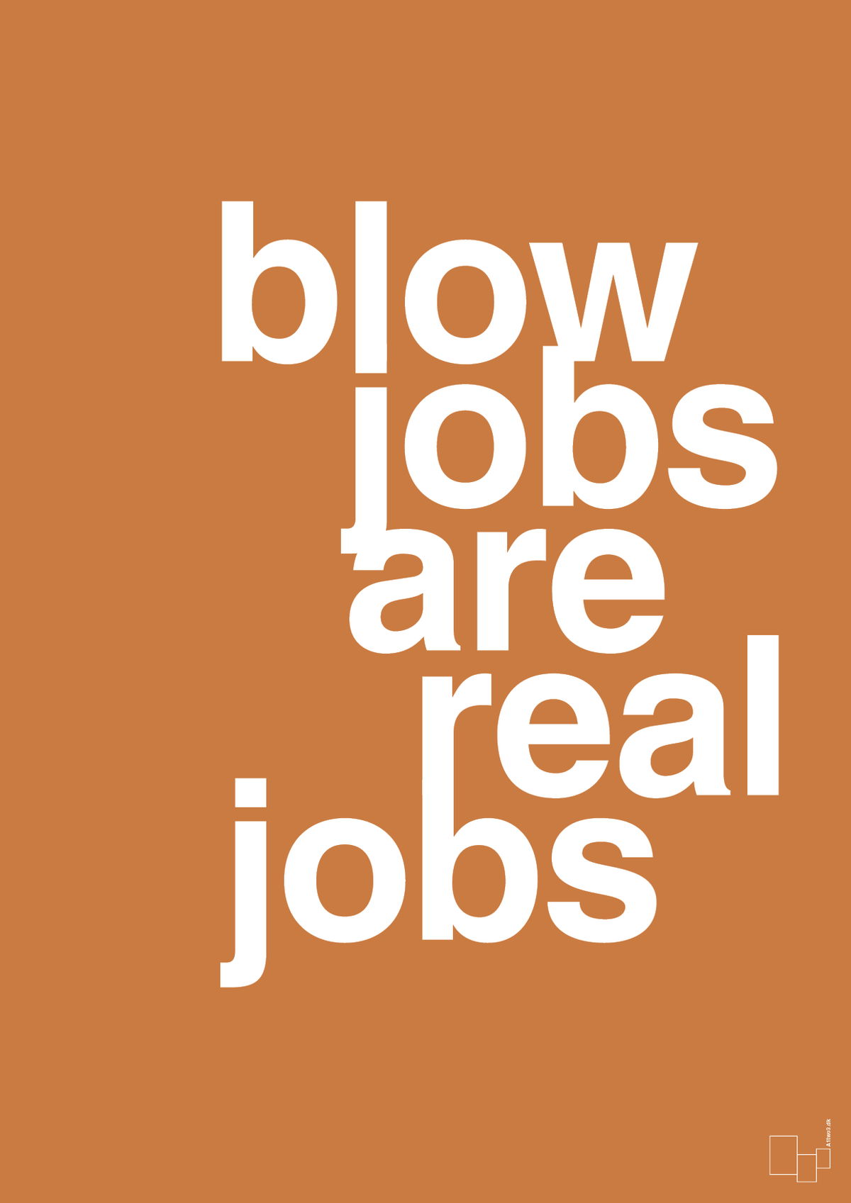 plakat: blowjobs are real jobs - rumba orange-Frække-A1two3