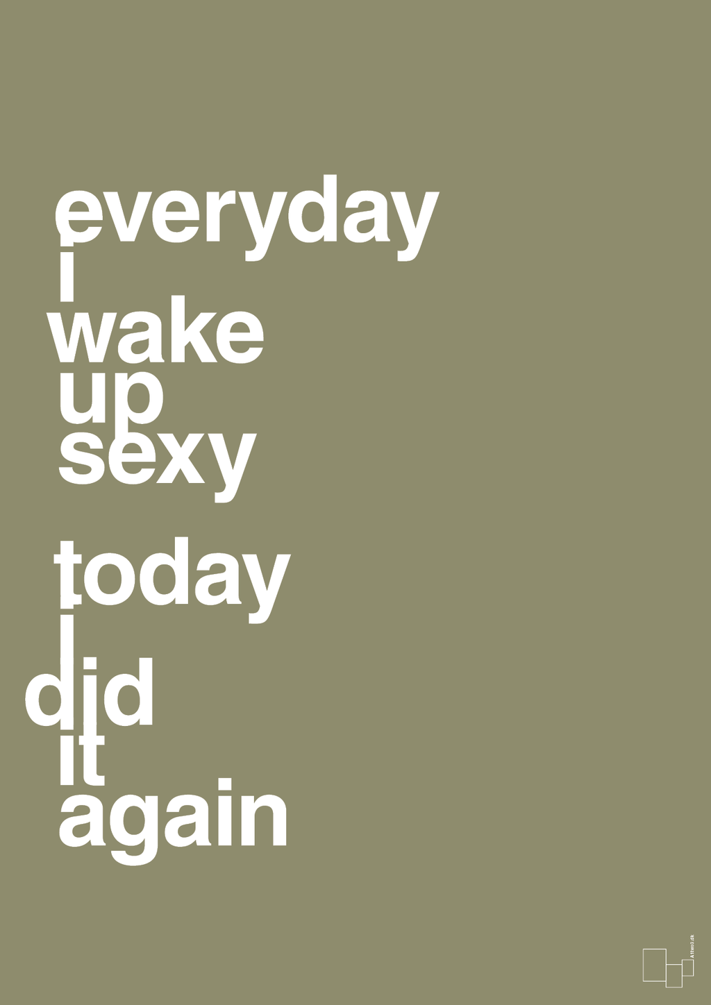 plakat: everyday i wake up sexy today i did it again - misty forrest-Frække-A1two3