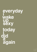 plakat: everyday i wake up sexy today i did it again - misty forrest-Frække-A1two3