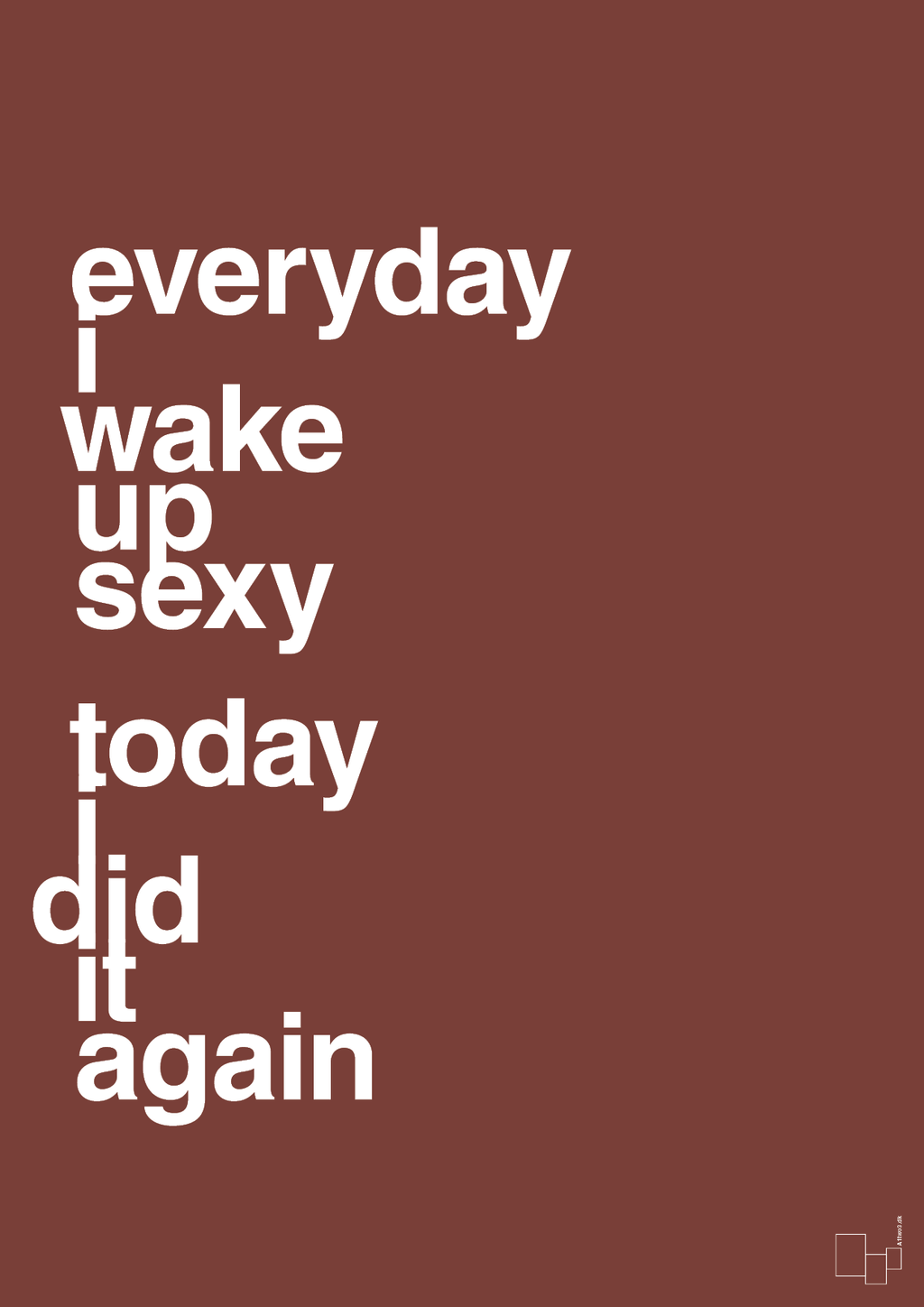 plakat: everyday i wake up sexy today i did it again - red pepper-Frække-A1two3