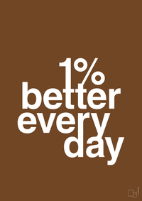 plakat: 1 percent better everyday - dark brown