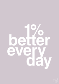 plakat: 1 percent better everyday - dusty lilac