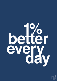 plakat: 1 percent better everyday - lapis blue