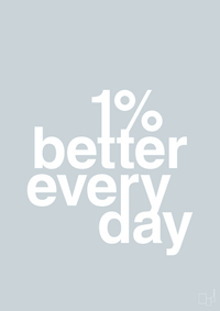 plakat: 1 percent better everyday - light drizzle