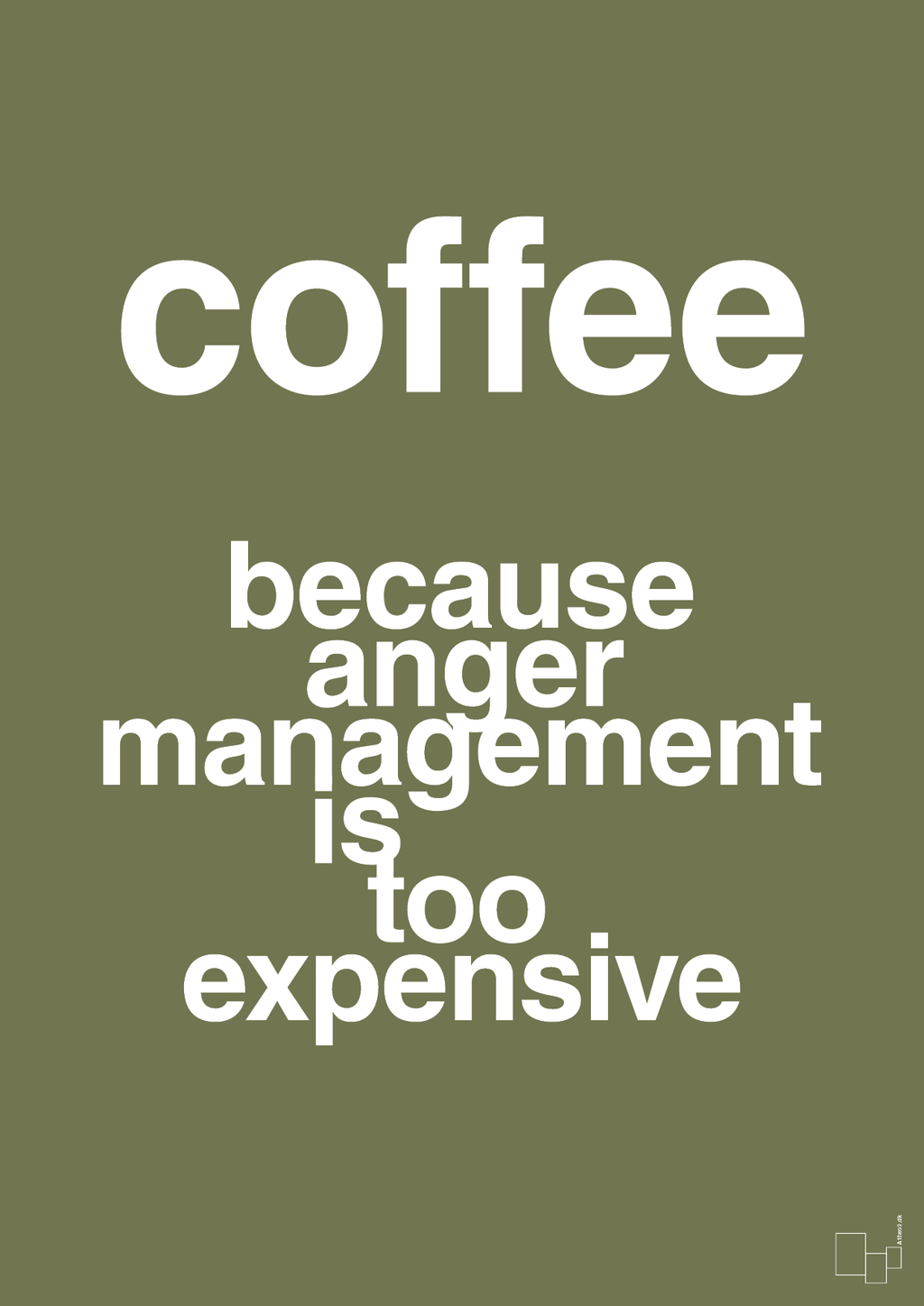 plakat: coffee because anger management is too expensive - secret meadow-Kaffe-A1two3