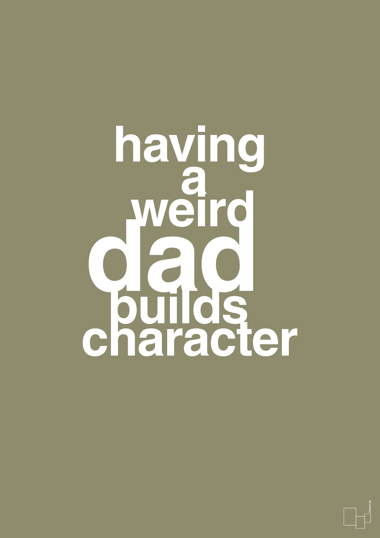 plakat: having a weird dad builds character - misty forrest-Familie-A1two3