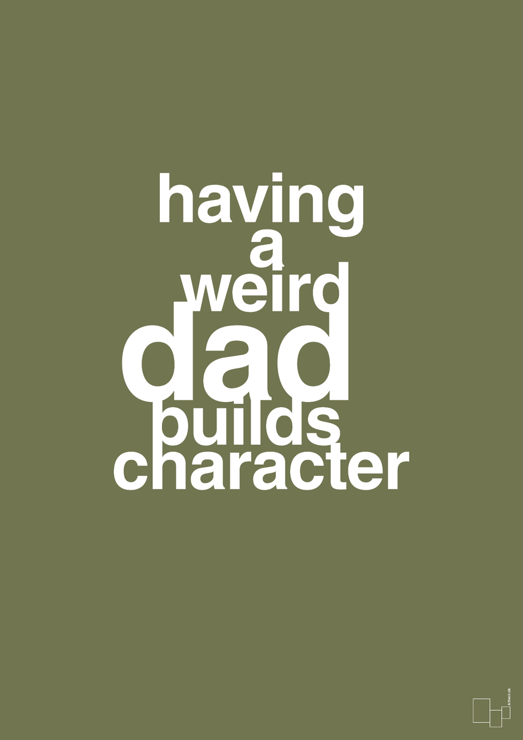 plakat: having a weird dad builds character - secret meadow-Familie-A1two3