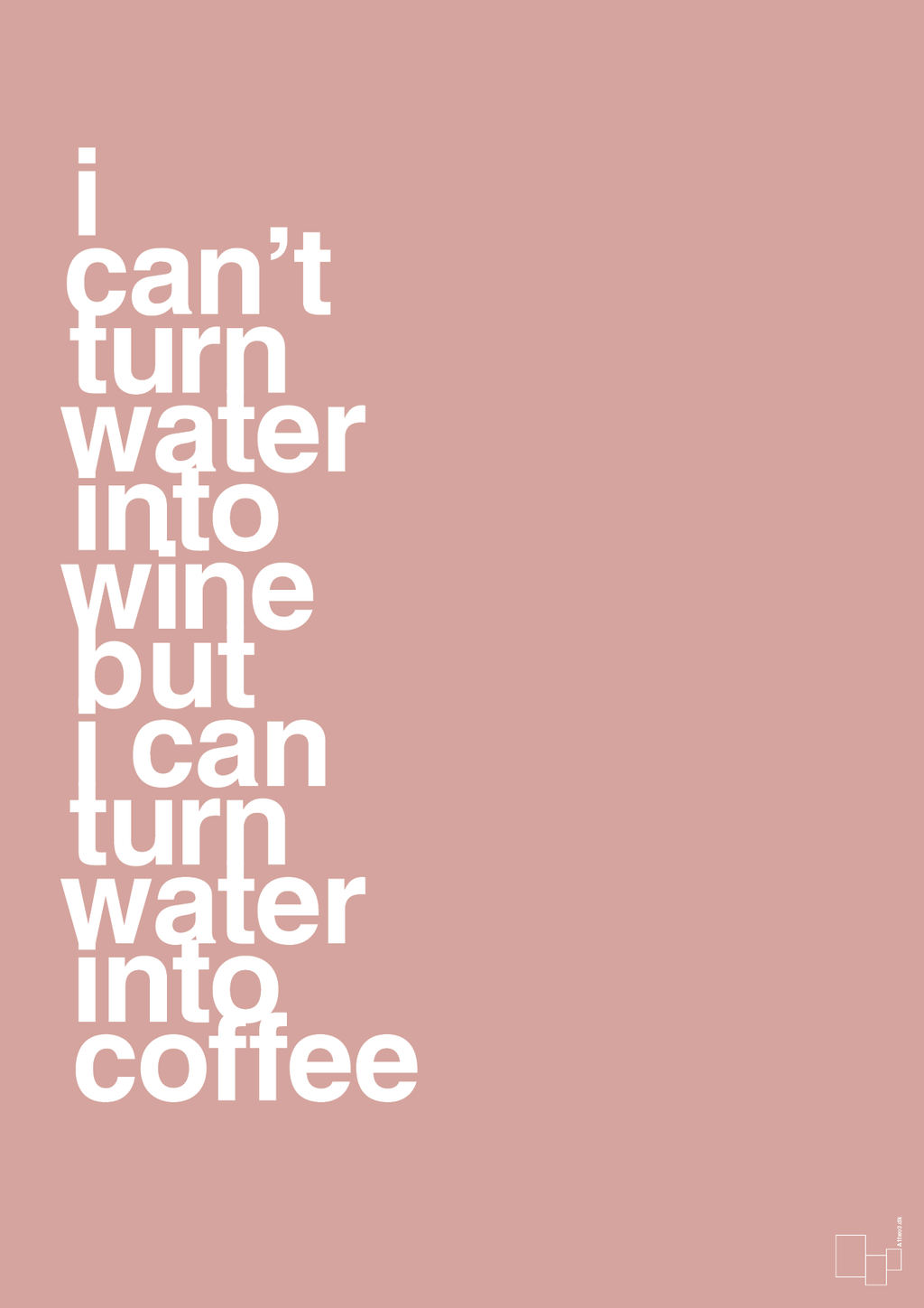 plakat: i can’t turn water into wine but i can turn water into coffee - bubble shell-Kaffe-A1two3