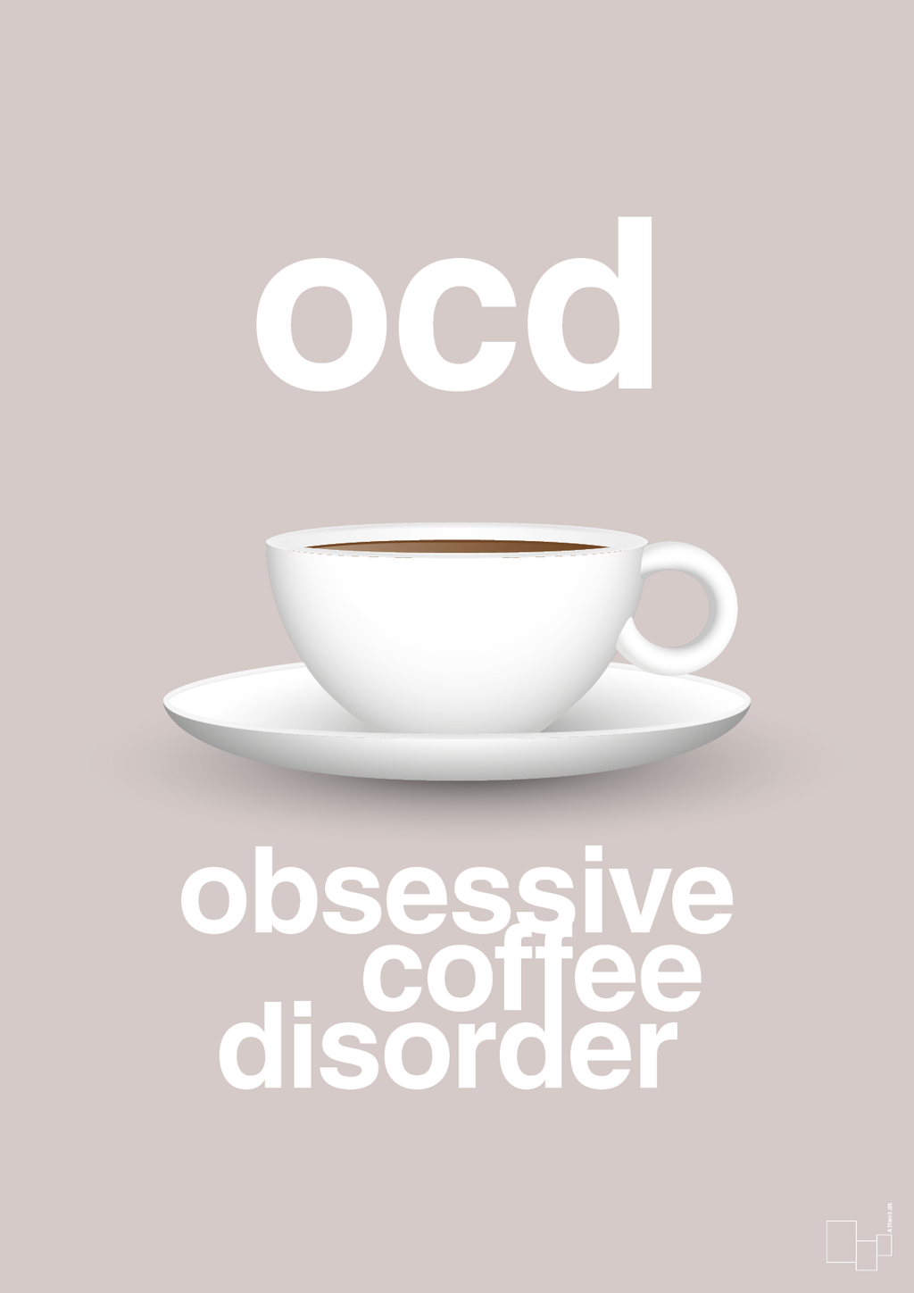 plakat: ocd - obsessive coffe disorder - broken beige-Kaffe-A1two3